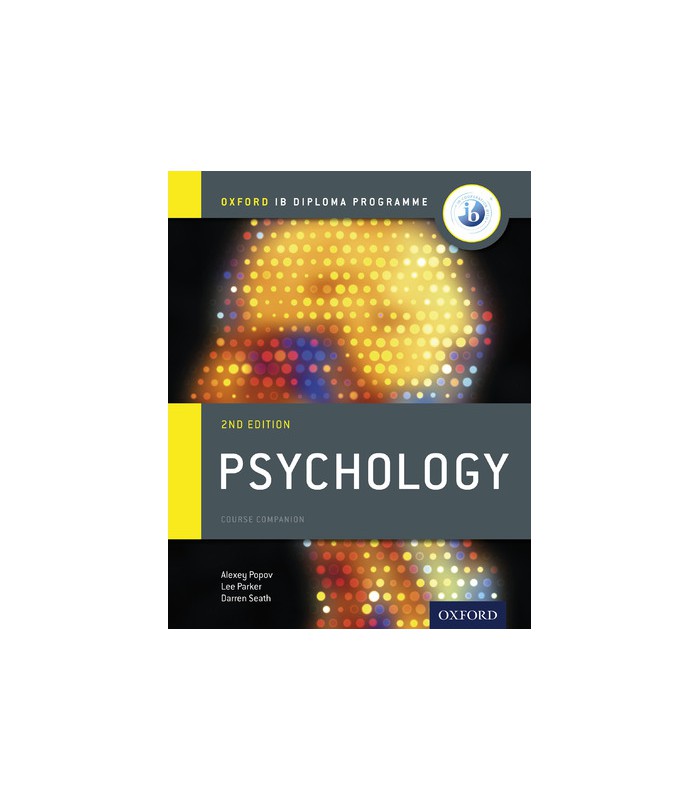 Oxford IB Diploma Programme: Psychology Course Companion