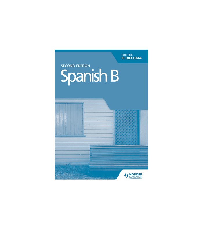 Spanish B For The IB Diploma Grammar And Skills Workbook Second Edition