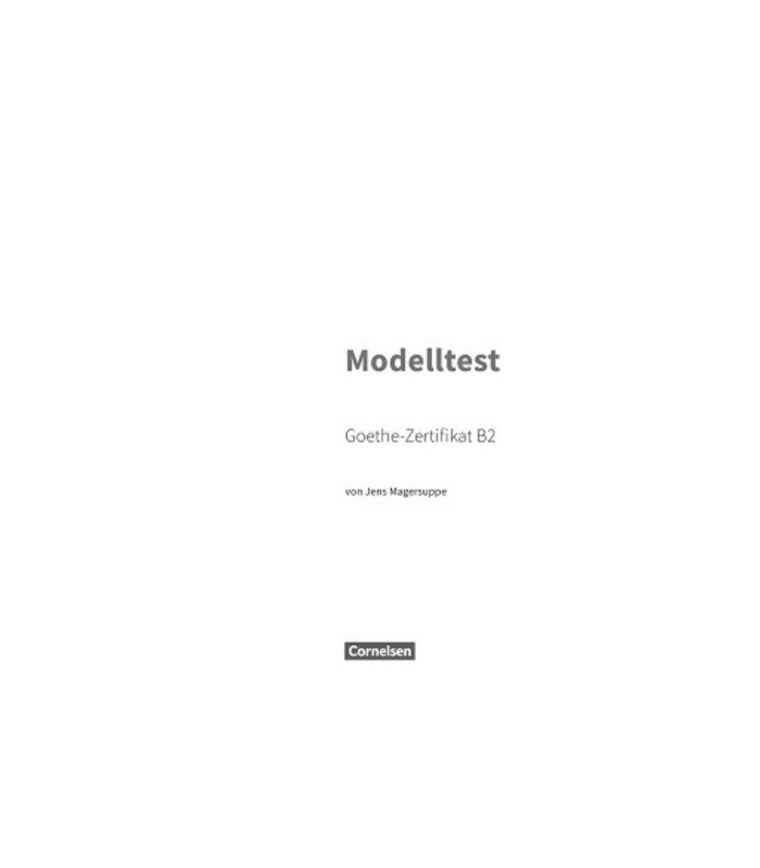 Goethe B2 Prüfung Modelltest Pdf Mit Lösungen Interaktiver Modelltest zur Prüfung Goethe-Zertifikat B2 digital